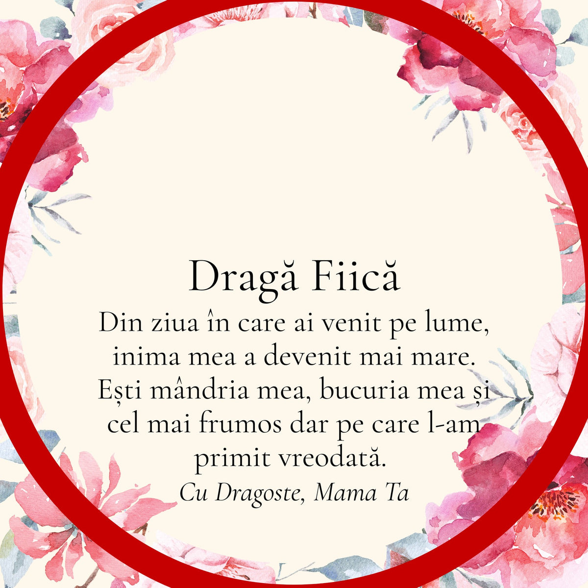 Cardul cu mesaj pentru Fiica Mea, din partea Mamei (rotund)