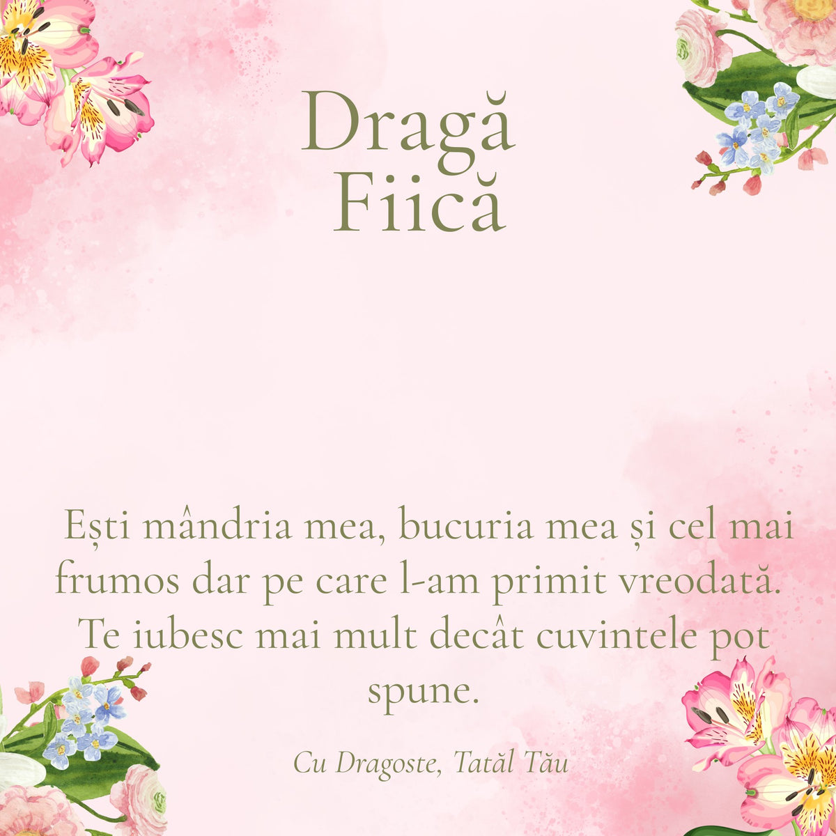 Cardul cu mesaj pentru Fiica Mea, din partea Tatălui (pătrat)