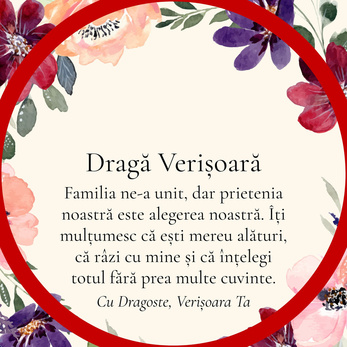 Cardul cu mesaj pentru Verișoara Mea, din partea Verișoarei (rotund)